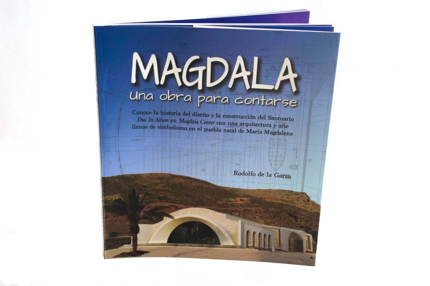 Book - Magdala Una Obra para Contarse - Rodolfo de la Garza (Spanish)